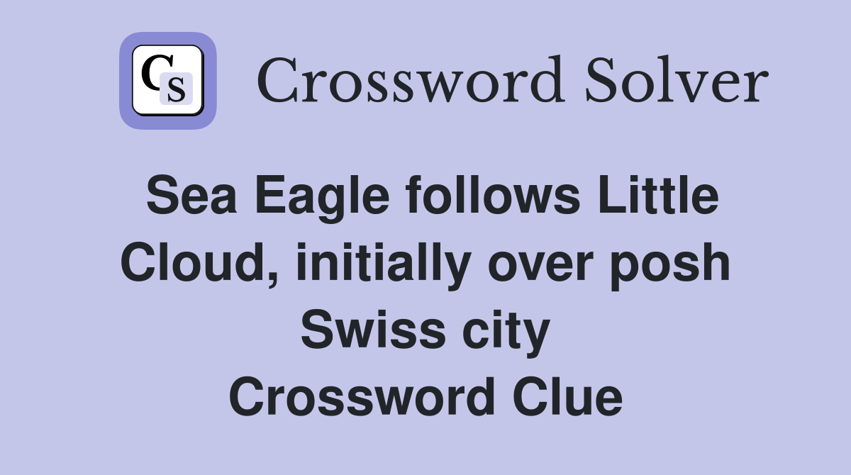 Sea Eagle follows Little Cloud, initially over posh Swiss city